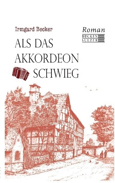 Als das Akkordeon schwieg (Hardcover)