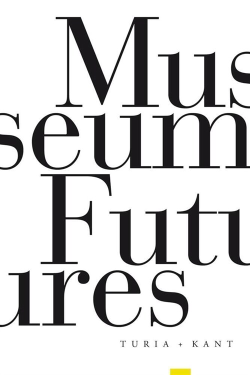 Museum Futures (Paperback)