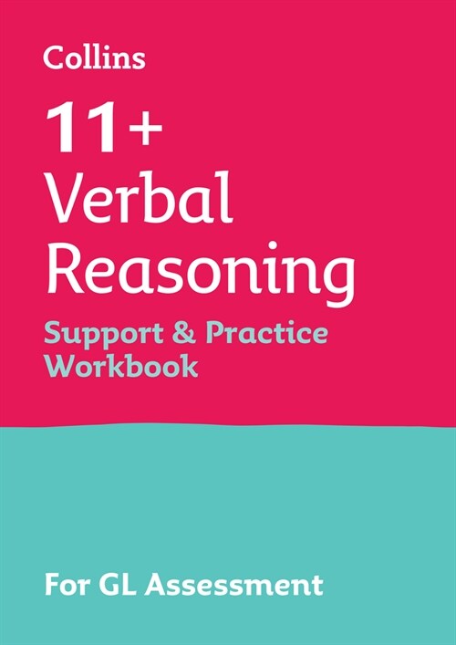 11+ Verbal Reasoning Support and Practice Workbook : For the Gl Assessment 2024 Tests (Paperback)