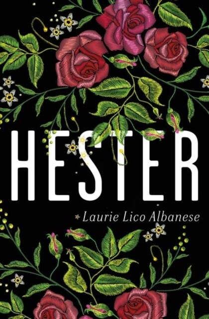 Hester : a bewitching tale of desire and ambition (Hardcover)