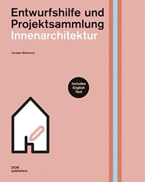 Innenarchitektur Entwurfshilfe und Projektsammlung (Hardcover)