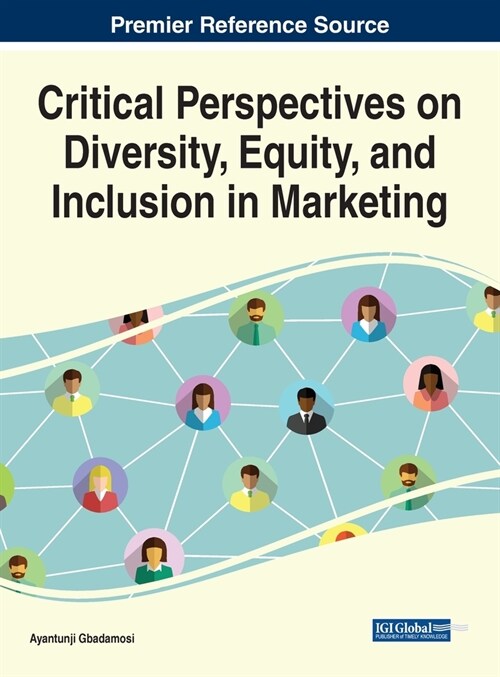 Critical Perspectives on Diversity, Equity, and inclusion in Marketing (Hardcover)