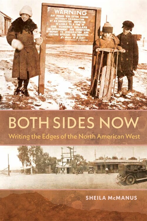 Both Sides Now: Writing the Edges of the North American West (Hardcover)