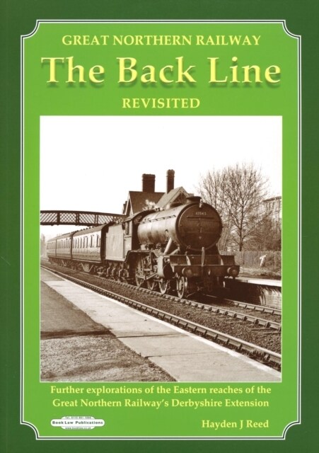 GREAT NORTHERN RAILWAY THE BACK LINE REV (Paperback)