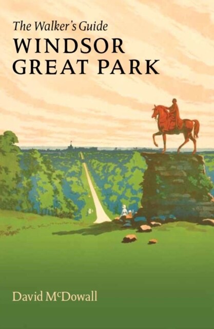 Windsor Great Park : The Walkers Guide (Paperback, Revised ed)