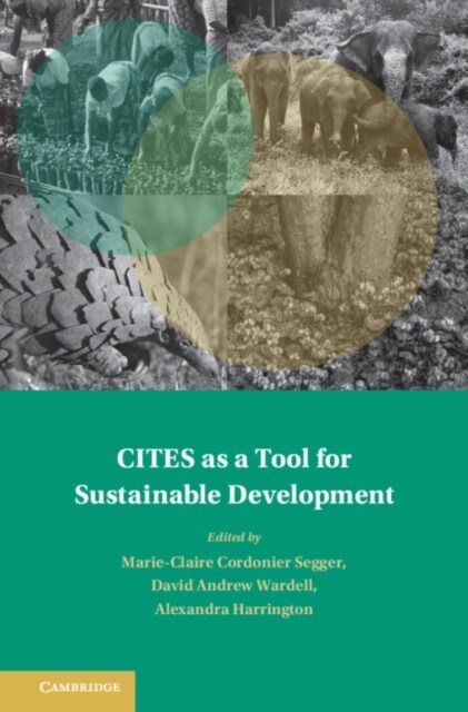 CITES as a Tool for Sustainable Development (Hardcover, New ed)
