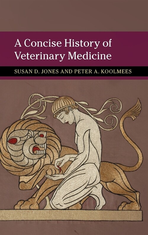 A Concise History of Veterinary Medicine (Hardcover)