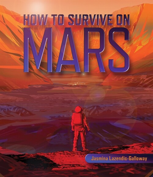 How to Survive on Mars (Paperback)