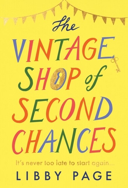 The Vintage Shop of Second Chances : Hot buttered-toast-and-tea feelgood fiction The Times (Hardcover)