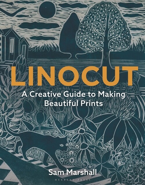 Linocut : A Creative Guide to Making Beautiful Prints (Paperback)