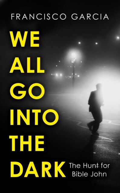 We All Go into the Dark (Hardcover)