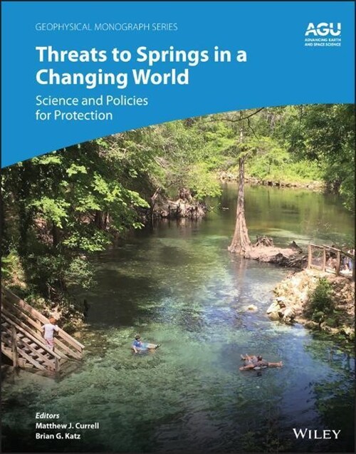 Threats to Springs in a Changing World: Science and Policies for Protection (Hardcover)