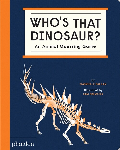 Whos That Dinosaur? : An Animal Guessing Game (Board Book)