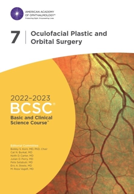 2022-2023 Basic and Clinical Science Course, Section 07: Oculofacial Plastic and Orbital Surgery Print (Paperback)