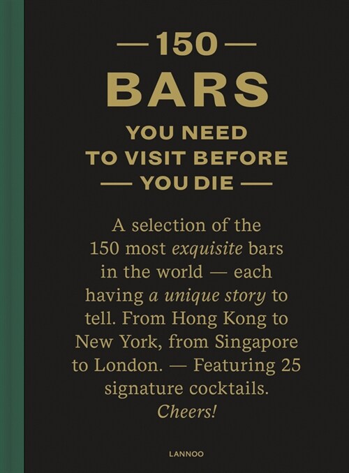 150 Bars You Need to Visit Before You Die (Hardcover, New ed)