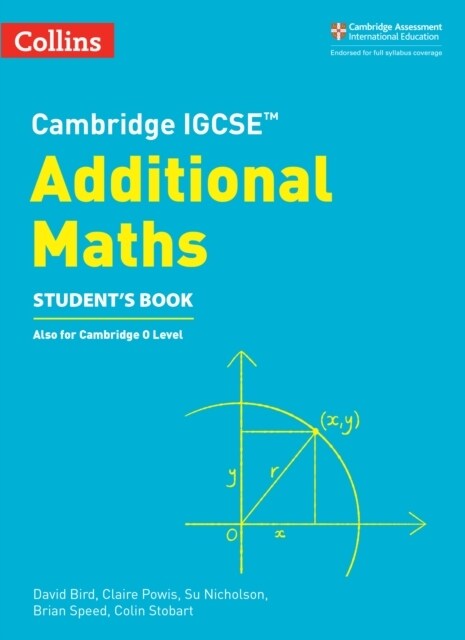 Cambridge IGCSE™ Additional Maths Student’s Book (Paperback, 2 Revised edition)