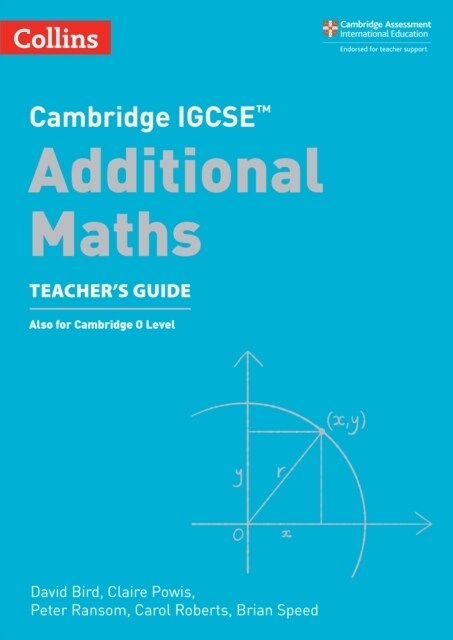 Cambridge IGCSE™ Additional Maths Teacher’s Guide (Paperback, 2 Revised edition)
