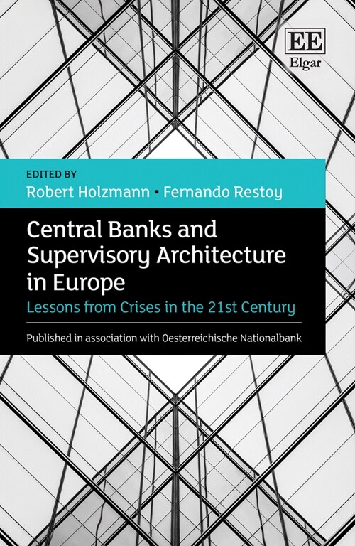 Central Banks and Supervisory Architecture in Europe : Lessons from Crises in the 21st Century (Hardcover)