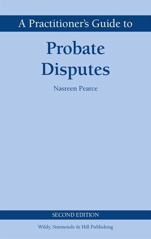 A Practitioners Guide to Probate Disputes (Hardcover, 2 Revised edition)