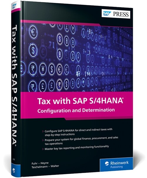 Tax with SAP S/4hana: Configuration and Determination (Hardcover)