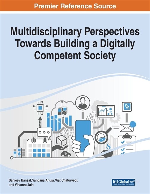 Multidisciplinary Perspectives Towards Building a Digitally Competent Society (Paperback)