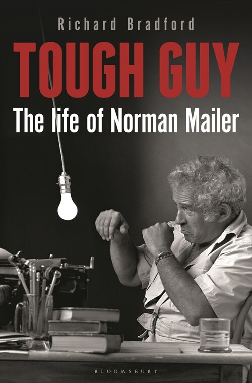 Tough Guy : The Life of Norman Mailer (Hardcover)