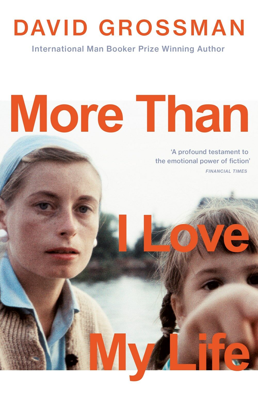 More Than I Love My Life : LONGLISTED FOR THE 2022 INTERNATIONAL BOOKER PRIZE (Paperback)