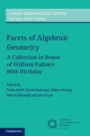 Facets of Algebraic Geometry 2 Volume Paperback Set: A Collection in Honor of William Fultons 80th Birthday (Paperback)