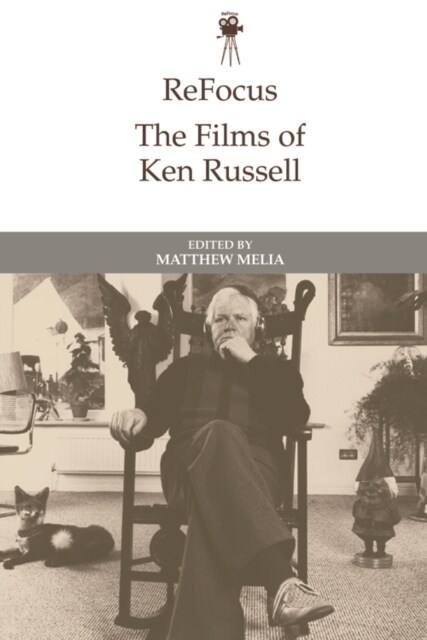 Refocus: The Films of Ken Russell (Hardcover)