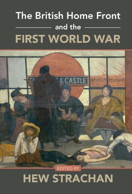 The British Home Front and the First World War (Hardcover, New ed)