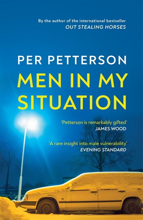 Men in My Situation : By the author of the international bestseller Out Stealing Horses (Paperback)