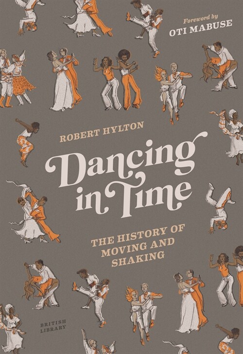 Dancing in Time : The History of Moving and Shaking (Hardcover)