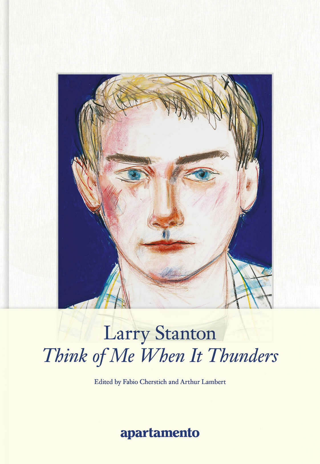 Larry Stanton: Think of Me When It Thunders (Hardcover)