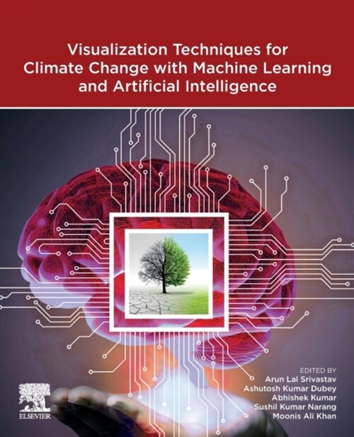 Visualization Techniques for Climate Change with Machine Learning and Artificial Intelligence (Paperback)