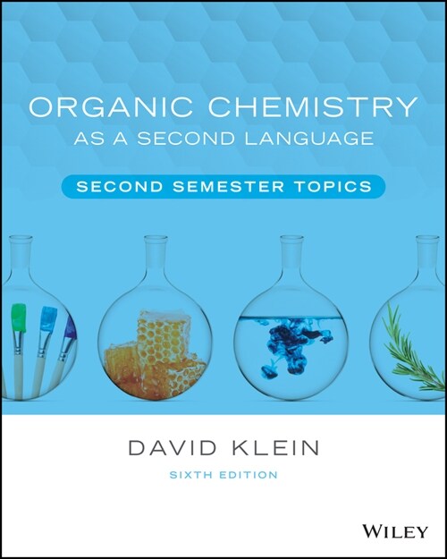 Organic Chemistry as a Second Language: Second Semester Topics (Paperback, 6)