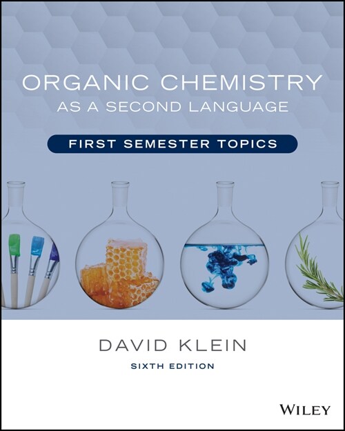 Organic Chemistry as a Second Language, Volume 1 (Paperback, 6th)