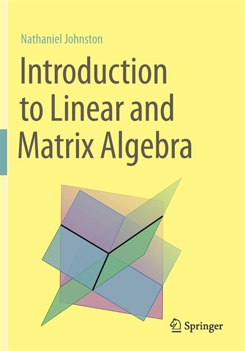 Introduction to Linear and Matrix Algebra (Paperback)