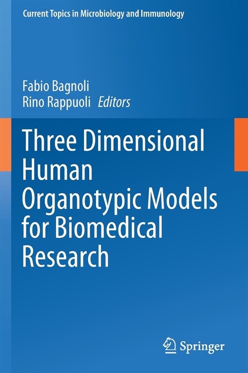 Three Dimensional Human Organotypic Models for Biomedical Research (Paperback)
