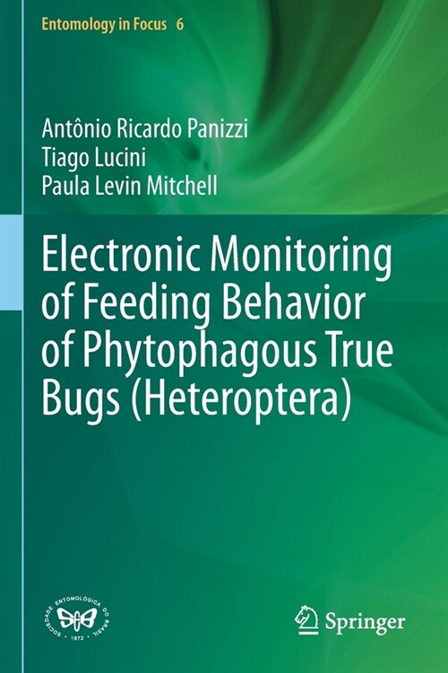 Electronic Monitoring of Feeding Behavior of Phytophagous True Bugs (Heteroptera) (Paperback)