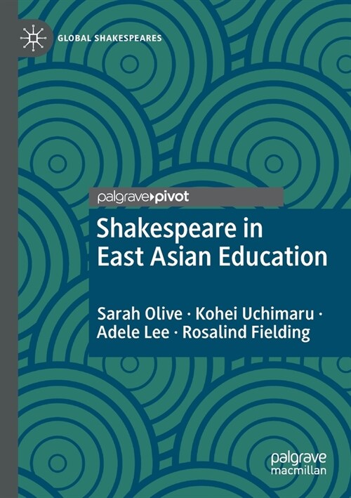 Shakespeare in East Asian Education (Paperback)