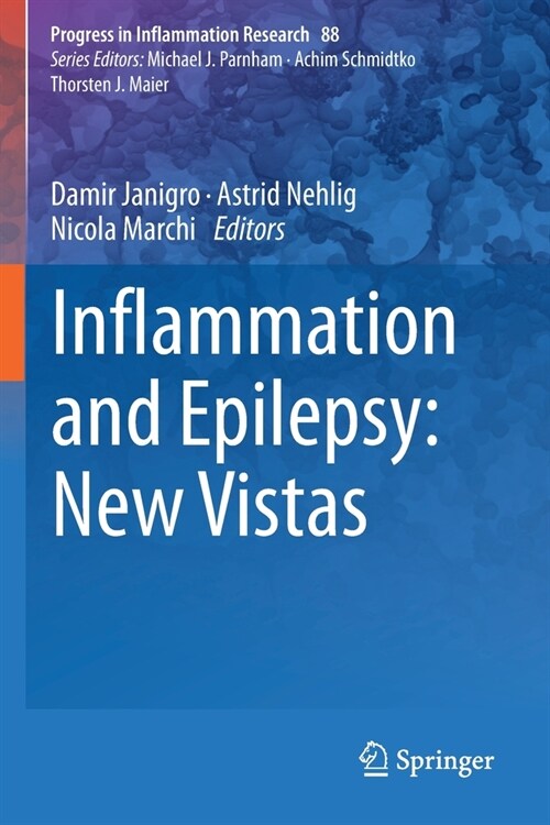 Inflammation and Epilepsy: New Vistas (Paperback)