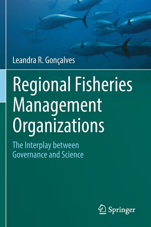 Regional Fisheries Management Organizations: The interplay between governance and science (Paperback)