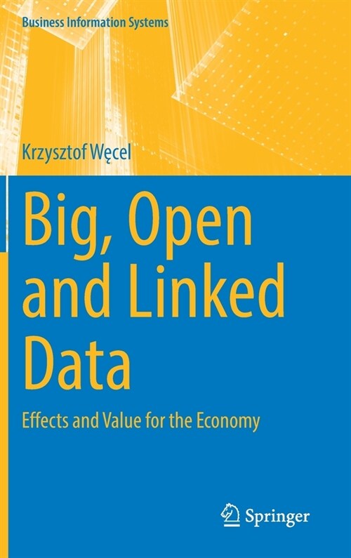 Big, Open and Linked Data: Effects and Value for the Economy (Hardcover, 2022)