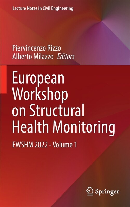 European Workshop on Structural Health Monitoring: Ewshm 2022 - Volume 1 (Hardcover, 2023)