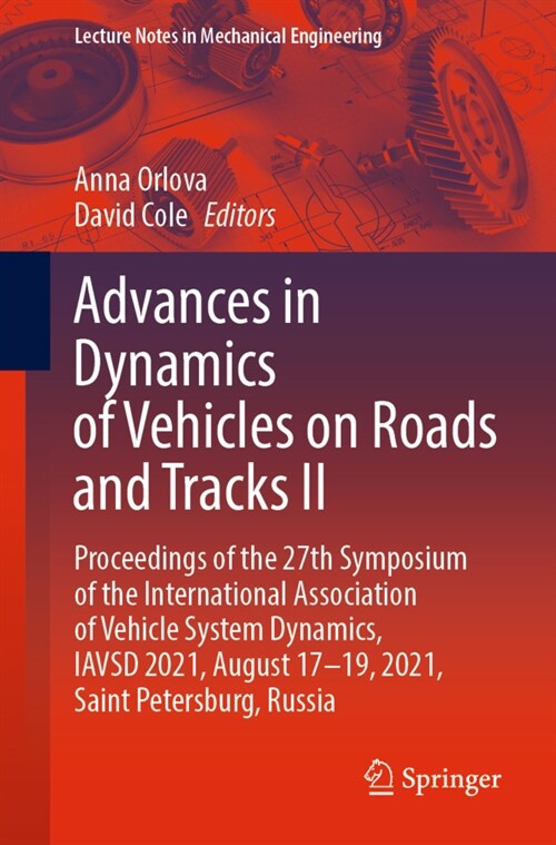 Advances in Dynamics of Vehicles on Roads and Tracks II: Proceedings of the 27th Symposium of the International Association of Vehicle System Dynamics (Paperback, 2022)