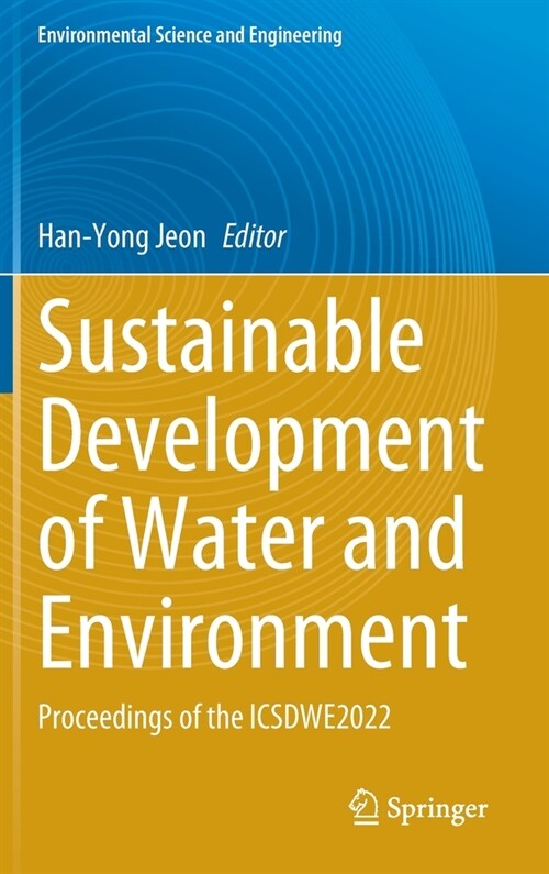 Sustainable Development of Water and Environment: Proceedings of the Icsdwe2022 (Hardcover, 2022)