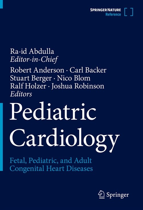 Pediatric Cardiology: Fetal, Pediatric, and Adult Congenital Heart Diseases (Hardcover, 2024)