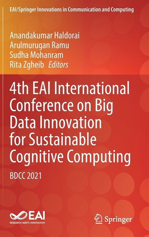 4th Eai International Conference on Big Data Innovation for Sustainable Cognitive Computing: Bdcc 2021 (Hardcover, 2023)