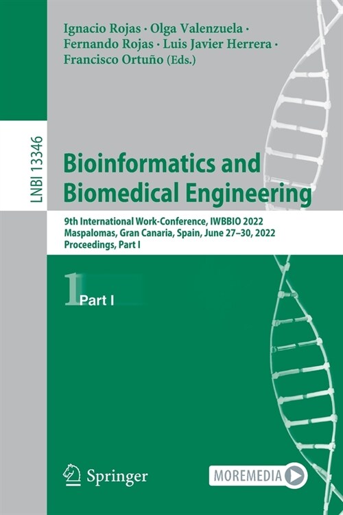 Bioinformatics and Biomedical Engineering: 9th International Work-Conference, IWBBIO 2022, Maspalomas, Gran Canaria, Spain, June 27-30, 2022, Proceedi (Paperback)