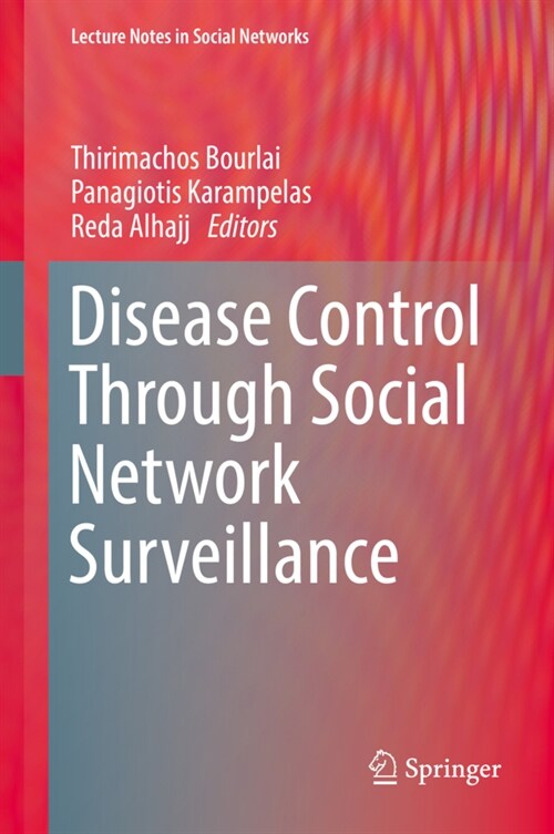 Disease Control Through Social Network Surveillance (Hardcover)